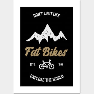 Don't Limit Life Fat Bikes Explore the World Tees Posters and Art